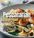 Pescatarian Italian Feast Cookbook: Savor the Italian Riviera - Explore 100+ Authentic Seafood and Veggie Delights, Pictures Inside by Billie Lucas