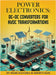 Power Electronics: DC-DC Converters for HVDC Transformations by Hemchandra Shertukde