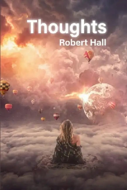 Thoughts by Robert Hall