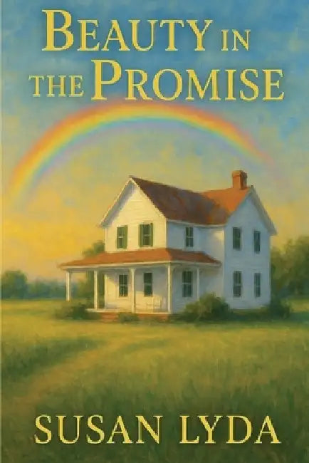 Beauty in the Promise by Susan Lyda