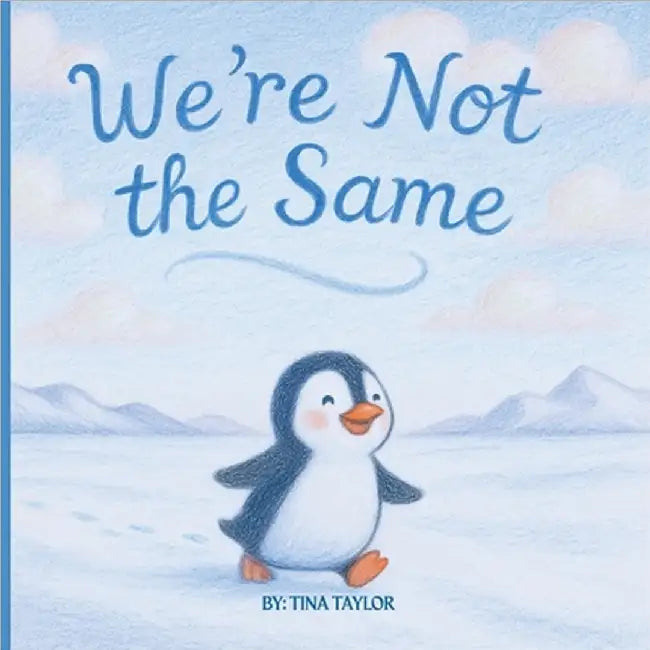 We're Not the Same by Tina Taylor