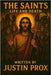 The Saints: Life and Death, Vol 1 by Prox, Justin