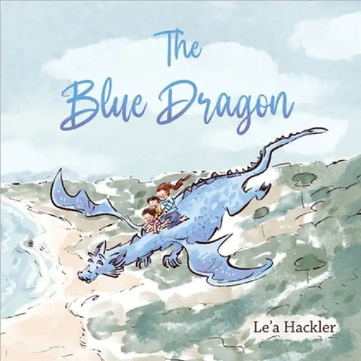 The Blue Dragon by Hackler, Le'a
