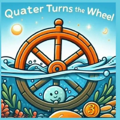 Quarter Turns The Wheel Book 3 by Julian Kelly