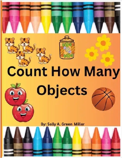 Count How Many Objects by Miller, Sally A.
