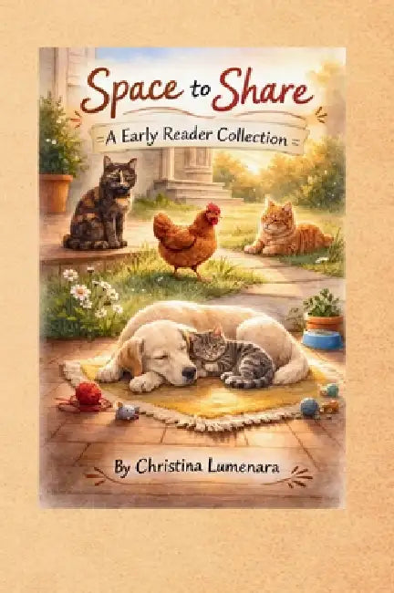 Space to Share: Early Reader Collection by Christina Lumenara