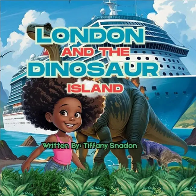 London And The Dinosaur Island by Tiffany S. Snadon