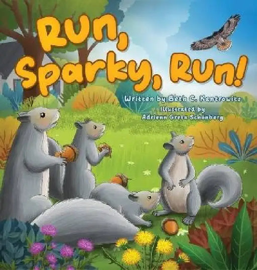 Run, Sparky, Run! by Beth C. Kantrowitz
