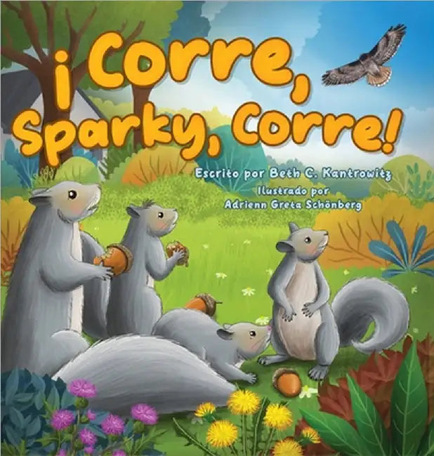 ¡Corre, Sparky, Corre! by Kantrowitz, Beth C.