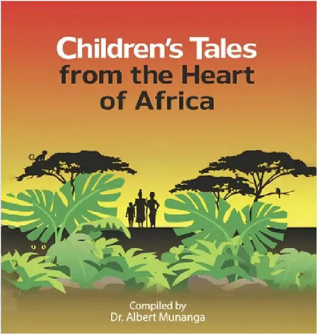 Children's Tales from the Heart of Africa by Munanga, Albert