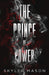 The Prince of Power: A Dark College Romance by Skyler Mason