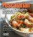 Pescatarian Dinner Delights Cookbook: From Sea to Supper - 100+ Wholesome Pescatarian Dinner Recipes, Pictures Inside by Sullivan, Patrick