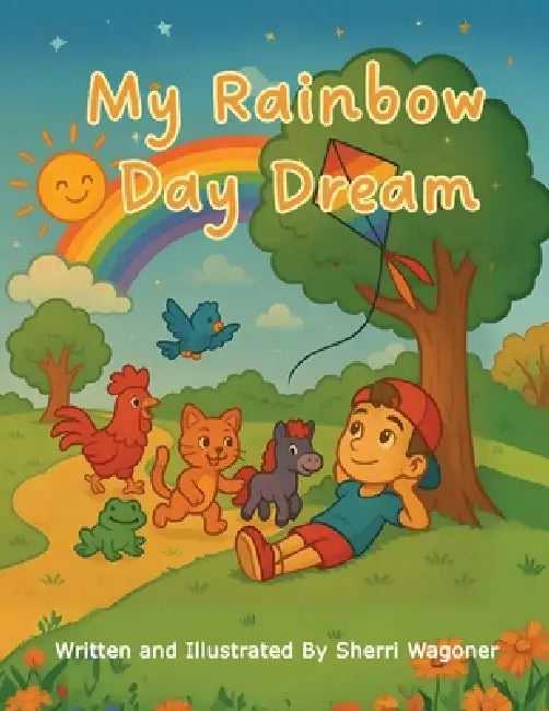 My Rainbow Daydream by Sherri Wagoner