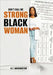 Don't Call me Strong Black Woman by K. T. Washington