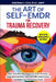 The Art of Self-EMDR for Trauma Recovery: Clear, Creative Strategies to Calm Anxiety, Regulate Emotion, Connect with Loved Ones, and Build Joy & Empow by Deborah L. Cox
