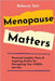 Menopause Matters by Tate, Rebecca