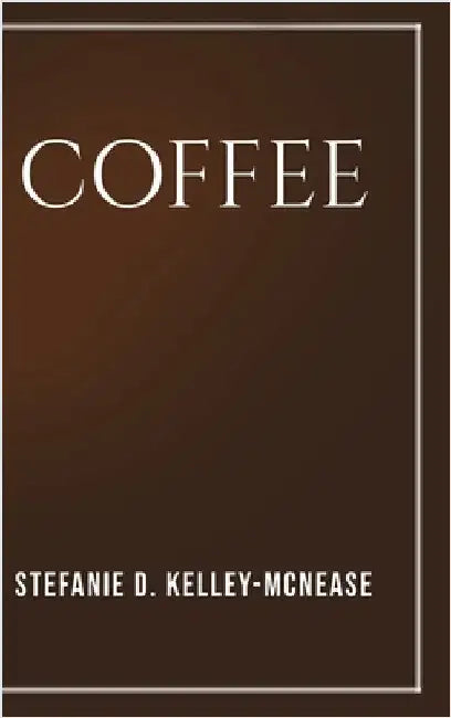 Coffee by Stefanie Kelley-McNease