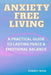Anxiety-Free Living by Chasey Ross
