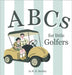 ABCs for Little Golfers by Berkley, R. R.