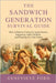 The Sandwich Generation Survival Guide: How To Balance Caring For Aging Parents, Supporting Adult Children, and Planning For Your Future by Ford, Genevieve