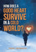 How Does A Good Heart Survive In A Cold World? by Cedri Henderson