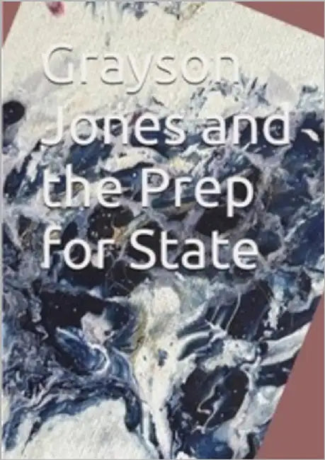 Grayson Jones and Prep For State by Aron, Nora