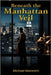 Beneath The Manhattan Veil by Maravich, Michael