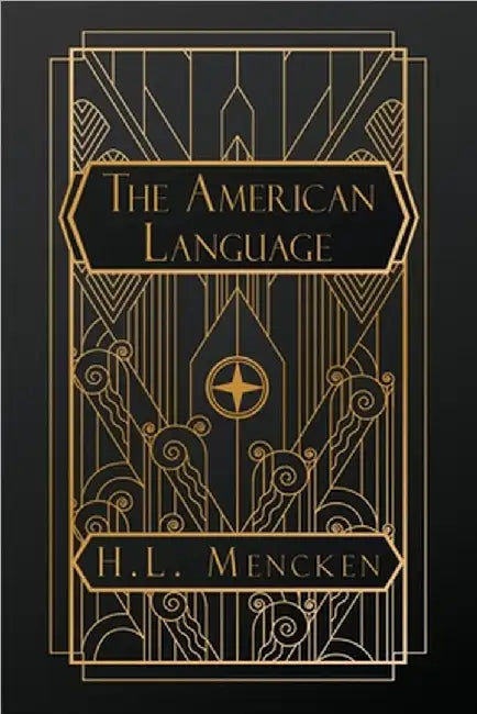 The American Language by H. L. Mencken