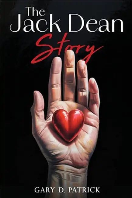 The Jack Dean Story by D. Patrick, Gary