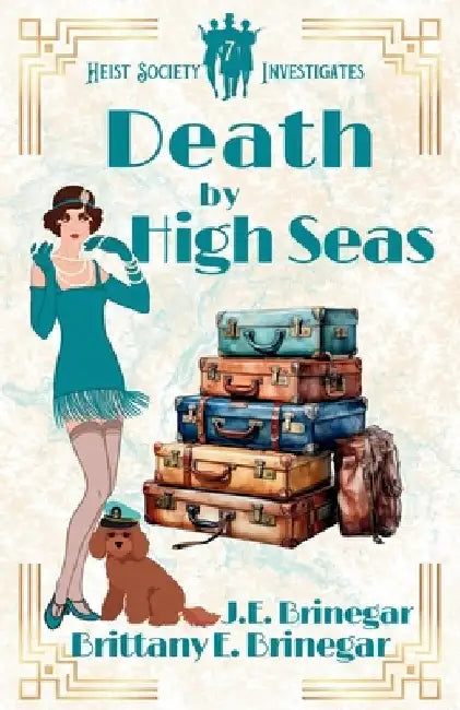 Death by High Seas: A 1920s Cruise Ship Cozy Mystery by Brittany E. Brinegar