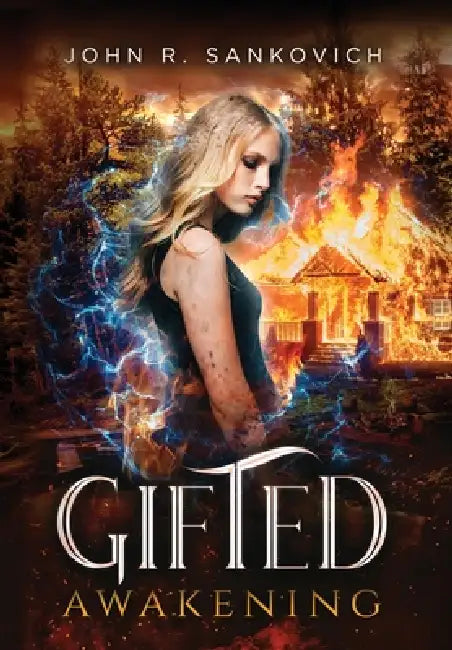 Gifted Awakening: (Gifted Series Book 1) by John R. Sankovich