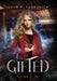 Gifted Omen: : (Gifted Series Book 2) by John R. Sankovich