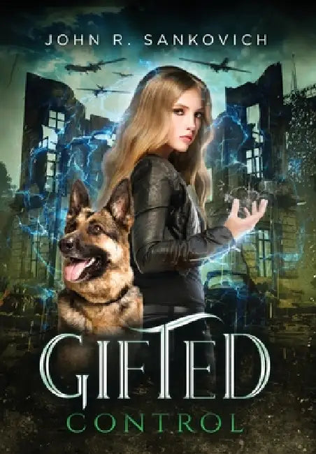 Gifted Control: (Gifted Series Book 3) by John R. Sankovich