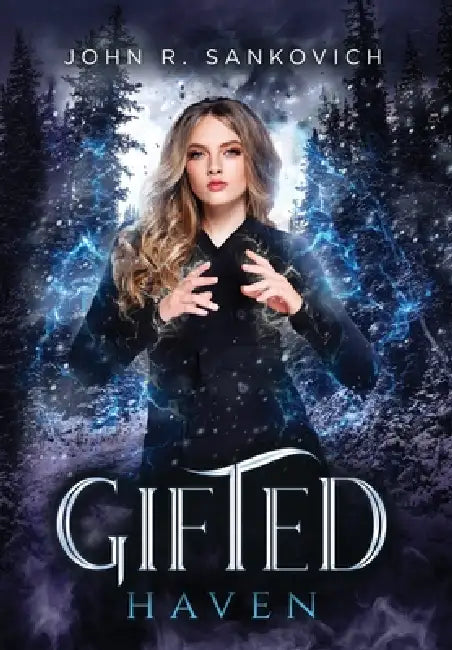 Gifted Haven: (Gifted Series Book 4) by John R. Sankovich