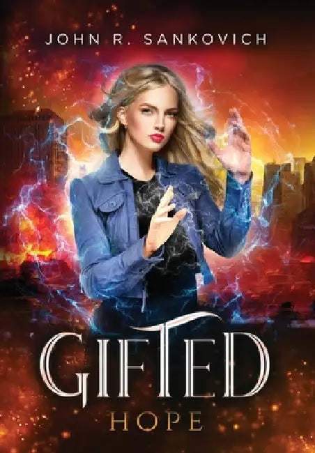 Gifted Hope: (Gifted Series Book 7) by John R. Sankovich