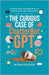 The Curious Case of ChatterbotGPT: A Bold New Perspective On Generative AI in Business by Roldan, Myra