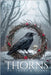 Thorns, Feathers & Bones by Frost, Anderson W.