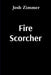 Fire Scorcher: Savior by Josh Zimmer
