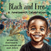 Black and Free A Juneteenth Celebration! by Evonna Douglas-McIntosh