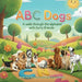 ABC Dogs by Mary Beth Shepherd, Sadie Rose McGuire