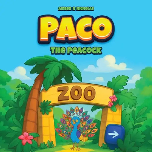 Paco the Peacock by Amber R. Nicholas