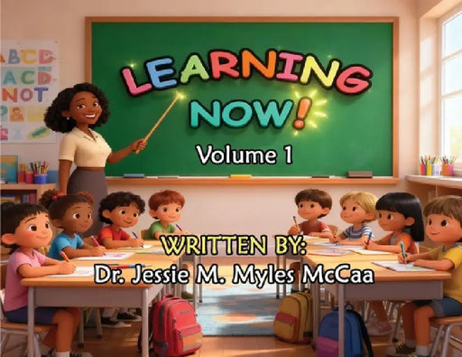 Learning Now: Volume 1 by Jessie McCaa