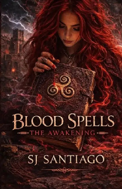 Blood Spells: The Awakening by Sj Santiago