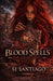 Blood Spells: The Awakening by Sj Santiago