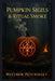 Pumpkin Sigils & Ritual Smoke by Matthew Petchinsky