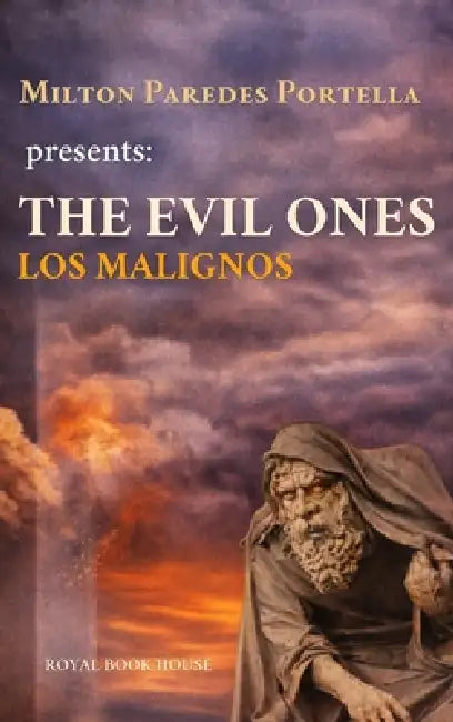 The Evil Ones by Milton Paredes Portella