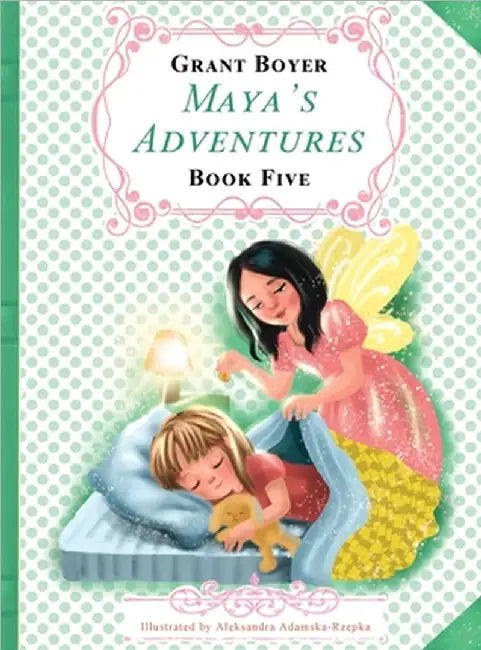 Maya's Adventures Book 5 by Boyer, Grant J.