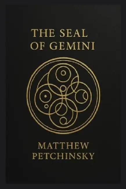 The Seal of Gemini by Matthew Petchinsky
