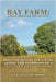 Bay Farm: A Walk Through the Seasons by Laura Ricketson Doherty