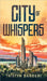 City Of Whispers by Tristyn Barberi